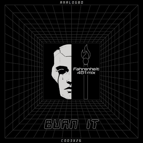 Burn It (Fahrenheit 451 mix)
