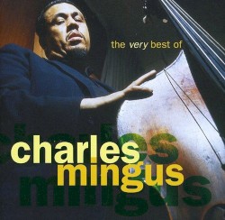 The Very Best of Charles Mingus