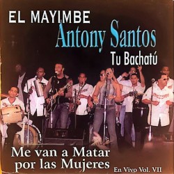 Me Van a Matar por las Mujeres. En Vivo, Vol. 7