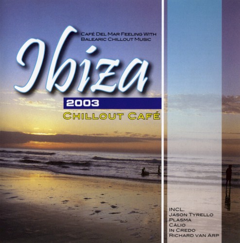 Ibiza Chillout Café 2003