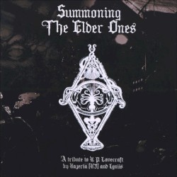 Summoning The Elder Ones " a Neofolk / Neoclassic tribute to H.P.Lovecraft"