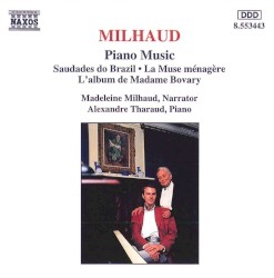 Piano Music: Saudades do Brasil / La Muse ménagère / L'Album de Madame Bovary