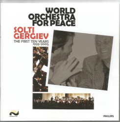 World Orchestra for Peace - The First Ten Years 1995-2005