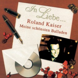In Liebe... Meine schönsten Balladen