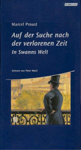 Auf der Suche nach der verlorenen Zeit: In Swans Welt