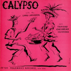Calypso with the Lord Invader and Trinidad Caribbean Orchestra