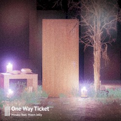 One Way Ticket