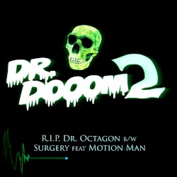 R.I.P. Dr. Octagon