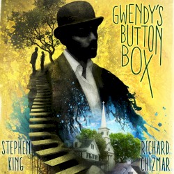 Gwendy's Button Box: The Button Box, Book 1