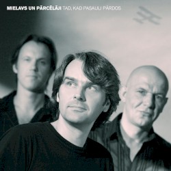 Tad, kad pasauli pārdos
