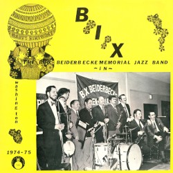 The Bix Beiderbecke Memorial Jazz Band in Washington 1974-75