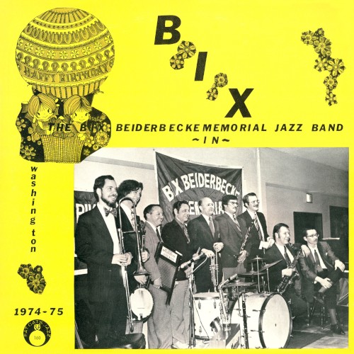 The Bix Beiderbecke Memorial Jazz Band in Washington 1974-75