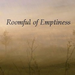 Roomful of Emptiness