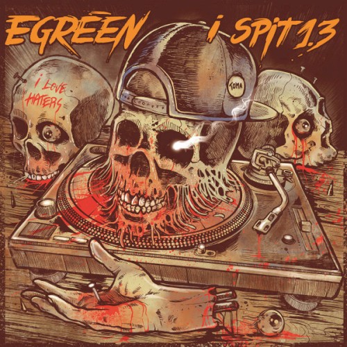 I Spit Vol. 1.3