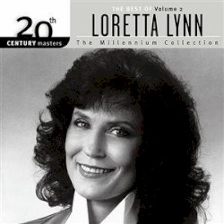 20th Century Masters: The Millennium Collection: The Best of Loretta Lynn, Volume 2