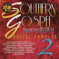 Southern Gospel: You Better Believe It! 2