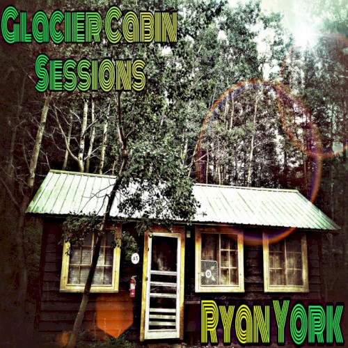 Glacier Cabin Sessions