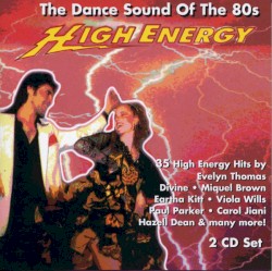 High Energy: The Dance Sound of the 80’s
