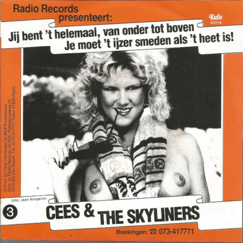 Jij bent ’t helemaal, van onder tot boven / Je moet ’t ijzer smeden als ’t heet is!