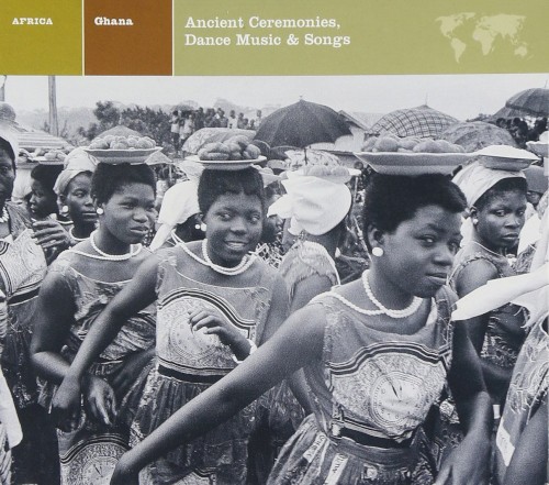 Africa: Ancient Ceremonies, Dance Music & Songs of Ghana