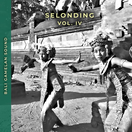 Selonding, Vol. IV