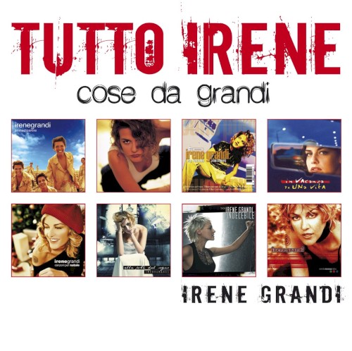 Tutto Irene: Cose da Grandi
