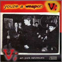 You're a Weapon