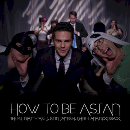 How to be Asian