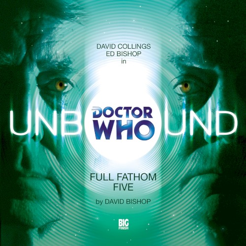 Doctor Who - Unbound: Full Fathom Five