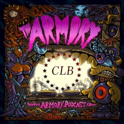 2017-09-20: The Armory Podcast: CLB - Episode 179