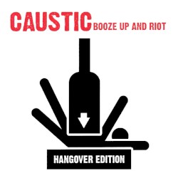 Booze Up and Riot: Hangover Edition