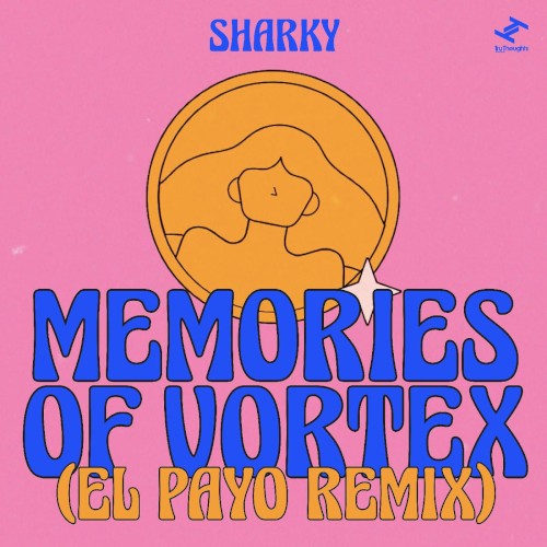 Memories of Vortex (El Payo remix)