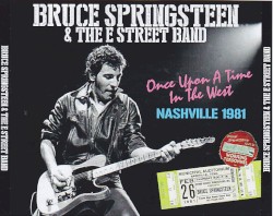 Once Upon a Time in the West: Nashville 1981