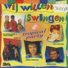 Wij willen swingen: Tropical party