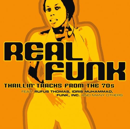 Real Funk - Thrillin’ Tracks From The 70s