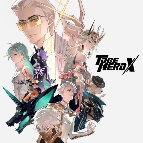 TO BE HERO X メインテーマ
