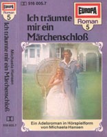 Roman-Serie 5: Ich träumte mir ein Märchenschloß