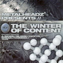 Metalheadz Presents: The Winter of Content