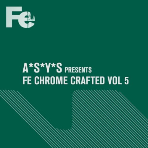 Fe Chrome Crafted Vol. 5