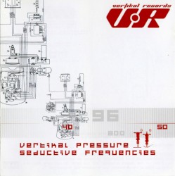 Vertikal Pressure II - Seductive Frequencies