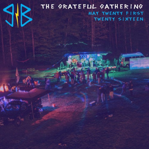 2016-05-21: The Grateful Gathering, East Haddam, CT