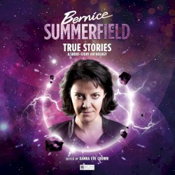 Bernice Summerfield: True Stories