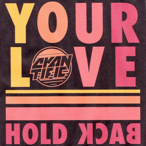 Your Love / Hold Back
