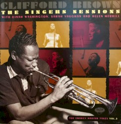 The Singers Sessions With Dinah Washington, Sarah Vaughan and Helen Merrill: The EmArcy Master Takes (Vol. 2)