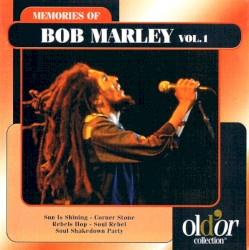 Memories of Bob Marley, Volume 1