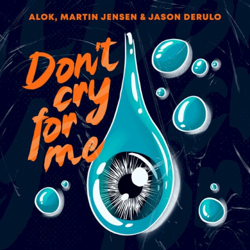 Don’t Cry for Me