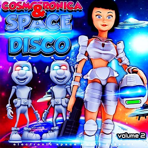 Cosmotronica & Space Disco, Vol. 2