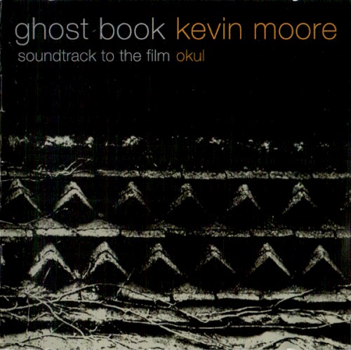 Ghost Book: Soundtrack to the Film Okul
