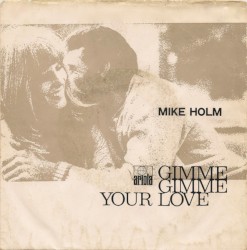 Gimme Gimme Your Love / If You Go