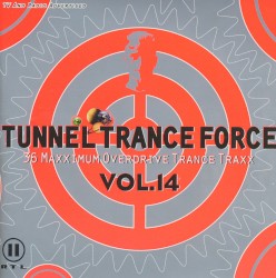Tunnel Trance Force, Volume 14